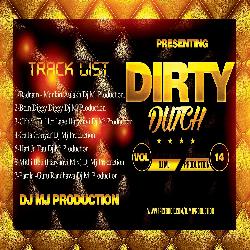 Dirty Dutch Vol.14 - Dj Mj Production